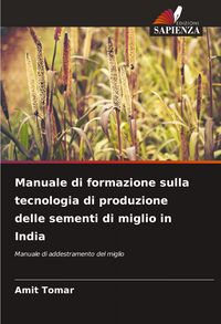 Produktbild: Manuale di formazione sulla tecnologia di produzione delle sementi di miglio in India