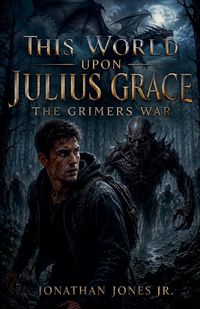 Produktbild: This World Upon Julius Grace The Grimer's War