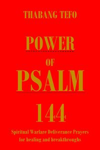 Produktbild: Power of Psalm 144: Spiritual Warfare Deliverance Prayer for Healing and Breakthroughs! (Power of psalms)