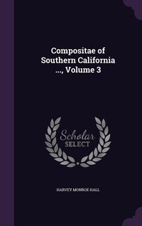 Produktbild: Compositae of Southern California ..., Volume 3