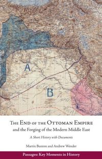 Produktbild: Wender, A: End of the Ottoman Empire and the Forging of the