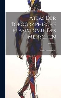 Produktbild: Atlas Der Topographischen Anatomie Des Menschen; Volume 5