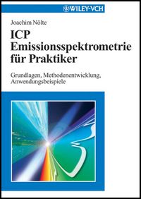 Produktbild: ICP Emissionsspektrometrie f&uuml;r Praktiker