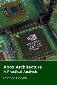 Produktbild: Xbox Architecture (Architecture of Consoles: A Practical Analysis, #13)