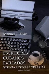 Produktbild: Escritores Cubanos Exiliados Sesenta Rese&ntilde;as Literarias