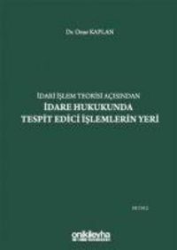 Produktbild: Idari Islem Teorisi Acisindan Idare Hukukunda Tespit Edici Islemlerin Yeri