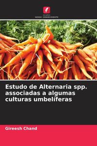 Produktbild: Estudo de Alternaria spp. associadas a algumas culturas umbel&iacute;feras