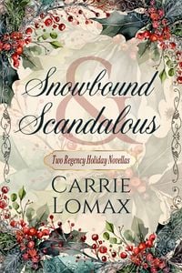 Produktbild: Snowbound & Scandalous: Two Regency Holiday Novellas
