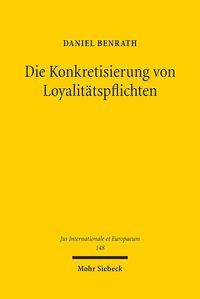 Produktbild: Die Konkretisierung von Loyalit&auml;tspflichten