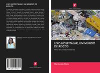 Produktbild: Lixo Hospitalar, Um Mundo De Riscos