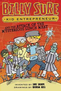 Produktbild: Billy Sure Kid Entrepreneur and the Attack of the Mysterious Lunch Meat, 12