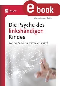 Produktbild: Die Psyche des linksh&auml;ndigen Kindes