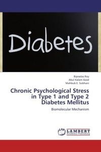 Produktbild: Roy, B: Chronic Psychological Stress in Type 1 and Type 2 Di
