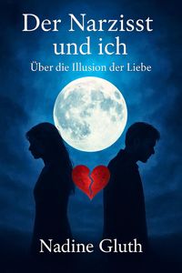 Produktbild: Der Narzisst und Ich: &Uuml;ber die Illusion der Liebe
