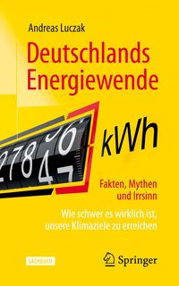 Bild vom Artikel Deutschlands Energiewende – Fakten, Mythen und Irrsinn vom Autor Andreas Luczak
