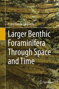 Produktbild: Larger Benthic Foraminifera Through Space and Time