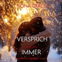 Produktbild: Versprich Mir F&uuml;r Immer (Zusammen In Timberlake &ndash; Band 1)