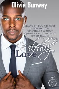 Produktbild: Wilfully Love (s&eacute;rie Love #3)
