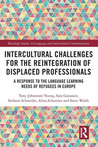 Produktbild: Intercultural Challenges for the Reintegration of Displaced Professionals