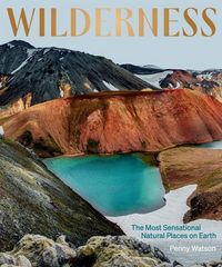 Produktbild: Wilderness: The Most Sensational Natural Places on Earth