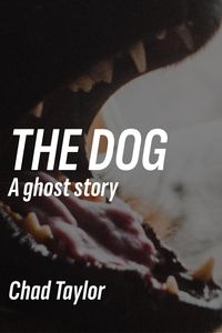 Produktbild: The Dog (A Ghost Story)