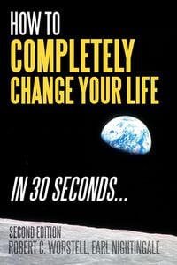 Produktbild: How to Completely Change Your Life in 30 Seconds, Second Edition