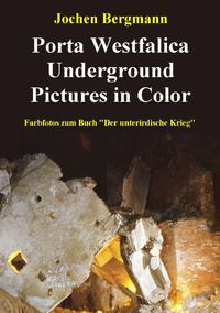 Produktbild: Der unterirdische Krieg an der Porta Westfalica / Porta Westfalica Underground Pictures