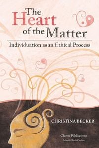 Produktbild: The Heart of the Matter- Individuation as an Ethical Process, 2nd Edition