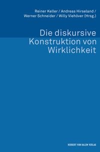 Produktbild: Die diskursive Konstruktion von Wirklichkeit
