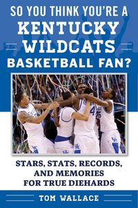 Produktbild: Wallace, T: So You Think You're a Kentucky Wildcats Basketba