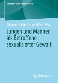 Produktbild: Jungen und M&auml;nner als Betroffene sexualisierter Gewalt