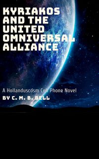 Produktbild: Kyriakos and the United Omniversal Alliance (Hollanduscosm)