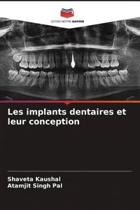 Produktbild: Les implants dentaires et leur conception