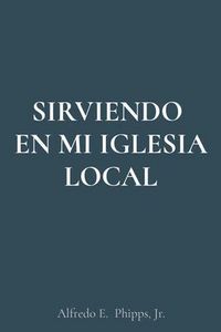 Produktbild: Sirviendo En Mi Iglesia Local