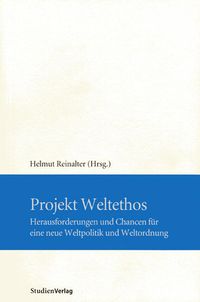 Bild vom Artikel Projekt Weltethos vom Autor Helmut Reinalter