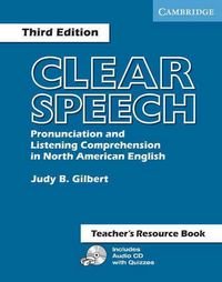 Produktbild: Clear Speech Teacher's Resource Book: Pronunciation and Listening Comprehension in North American English with CD (Audio)