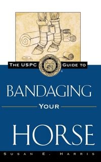 Produktbild: The Uspc Guide to Bandaging Your Horse