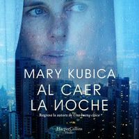 Produktbild: Al caer la noche. Una sobrecogedora novela de suspense por la autora de Una buena chica