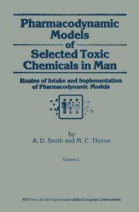 Produktbild: Pharmacodynamic Models of Selected Toxic Chemicals in Man