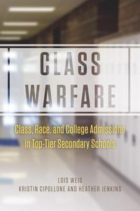Produktbild: Class Warfare - Class, Race, and College Admissions in Top-T