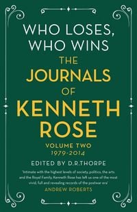 Produktbild: Who Loses, Who Wins: The Journals of Kenneth Rose