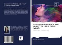 Produktbild: Urinary Incontinence and Quality Of Life in Older Women