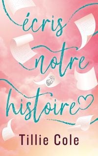 Produktbild: &Eacute;cris notre histoire - Par l'autrice de Mille baisers pour un gar&ccedil;on