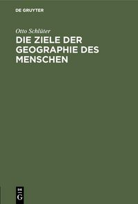Produktbild: Die Ziele der Geographie des Menschen