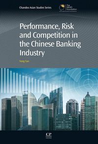 Produktbild: Performance, Risk and Competition in the Chinese Banking Industry