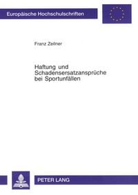 Produktbild: Haftung und Schadensersatzanspr&uuml;che bei Sportunf&auml;llen