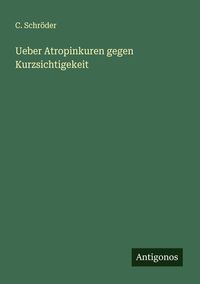Produktbild: Ueber Atropinkuren gegen Kurzsichtigekeit