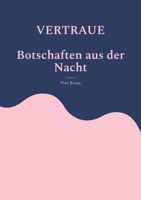 Produktbild: VERTRAUE Botschaften aus der Nacht
