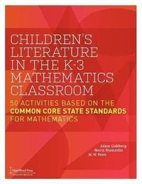 Produktbild: Children's Literature in the K-3 Mathematics Classroom: 50 Activities Based on the Common Core State Standards for Mathematics