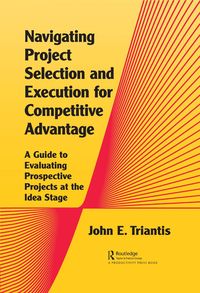 Produktbild: Navigating Project Selection and Execution for Competitive Advantage